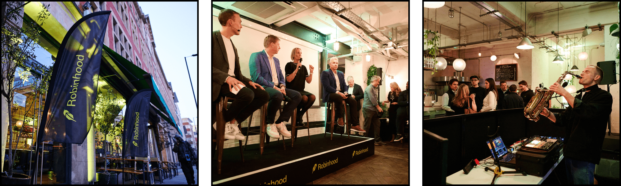 Three images of the event branding Robinhood launch event at Fare London. A panel speaking on a branded stage, a man playing a saxophone and exterior of the building showing branded flag poles on the entrance